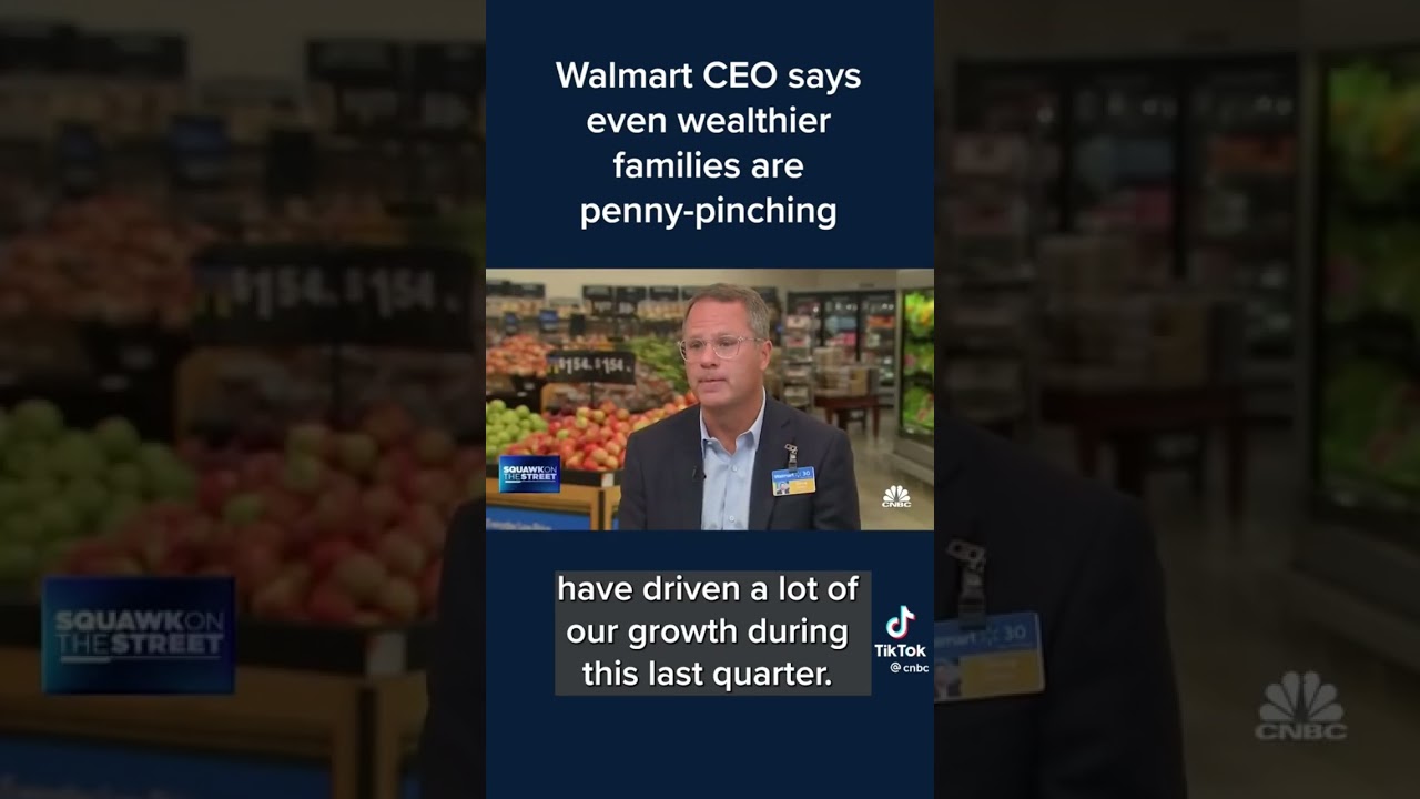Walmart CEO says even wealthier families are penny-pinching