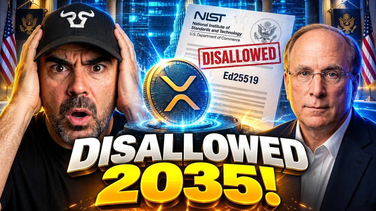 XRP QUANTUM RISK: ONE US TABLE LISTS YOUR SIGNATURE AND DISALLOWS IT IN 2035…